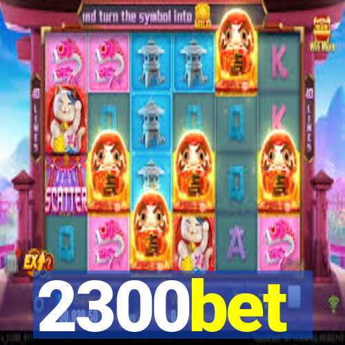 2300bet