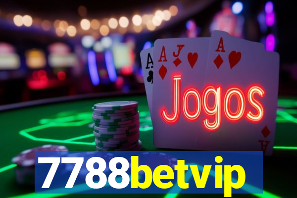 7788betvip