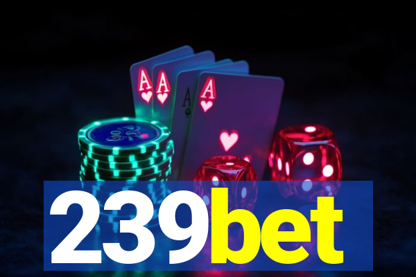 239bet