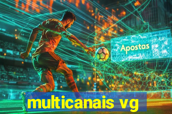 multicanais vg