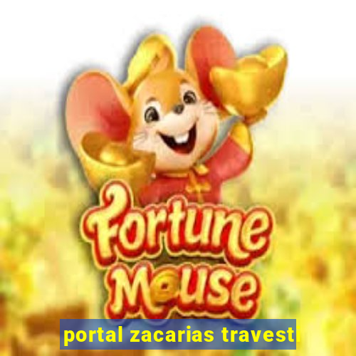 portal zacarias travesti