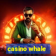 casino whale