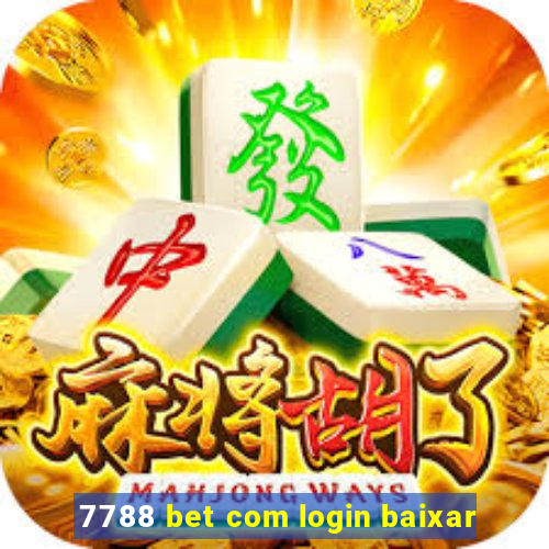 7788 bet com login baixar