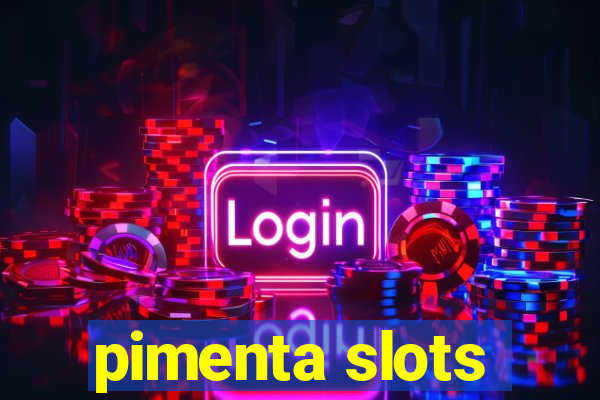 pimenta slots