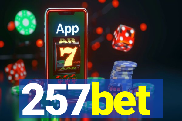 257bet