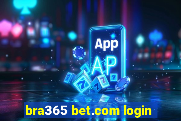 bra365 bet.com login