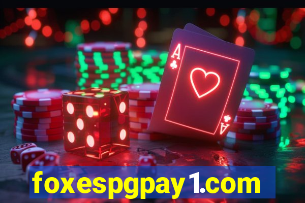 foxespgpay1.com