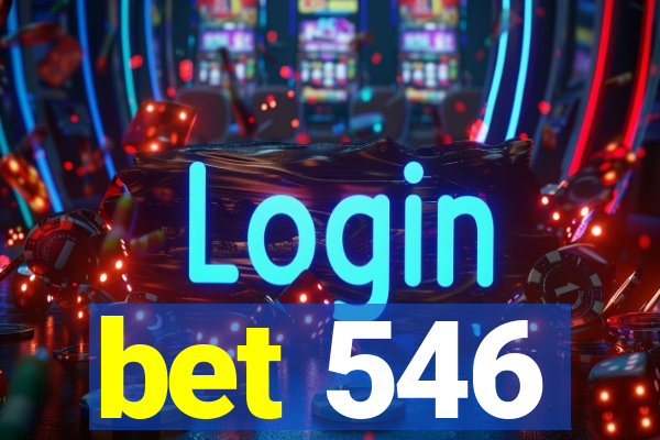 bet 546