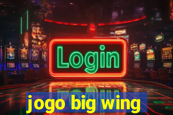 jogo big wing