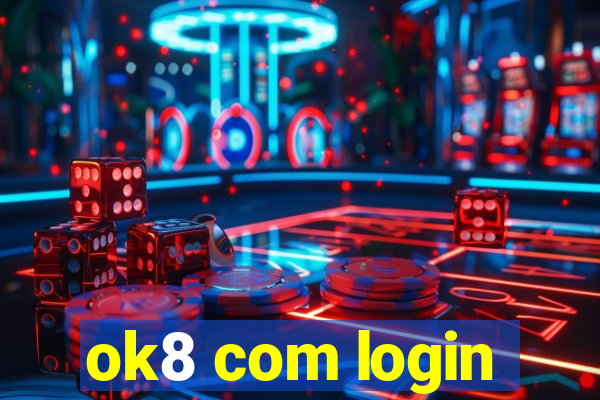 ok8 com login