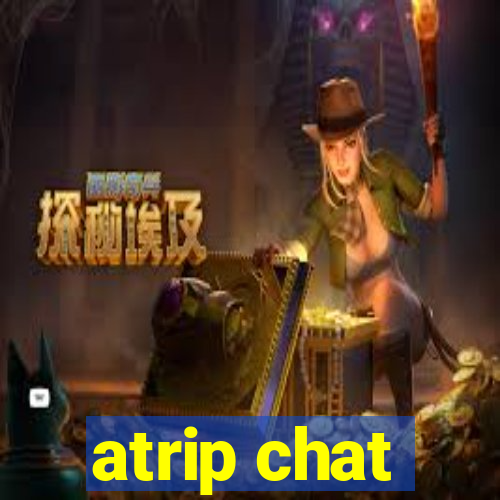 atrip chat