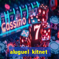 aluguel kitnet cruzeiro novo df