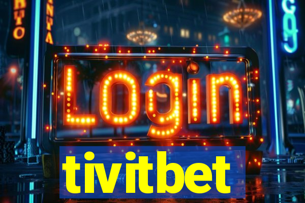 tivitbet