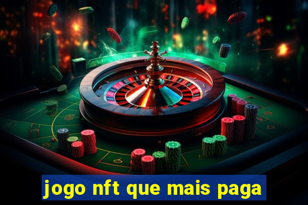 jogo nft que mais paga