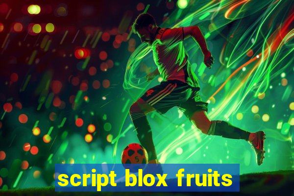 script blox fruits