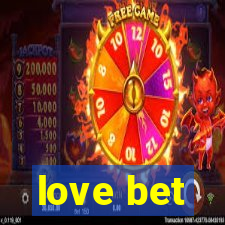 love bet