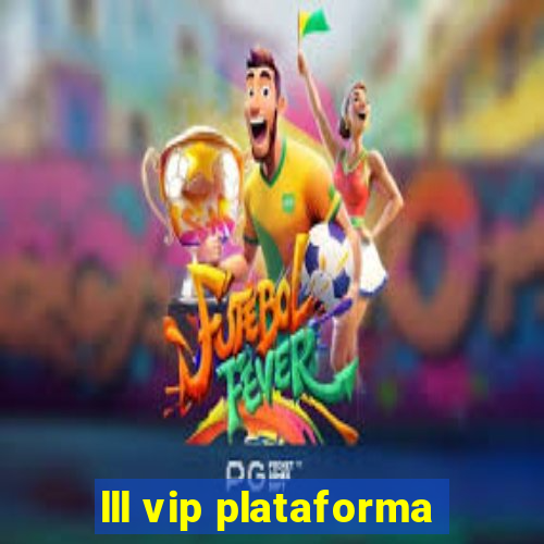 lll vip plataforma