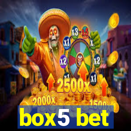 box5 bet