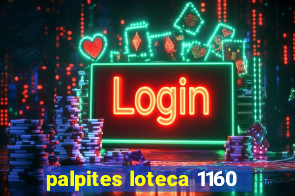 palpites loteca 1160