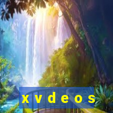 x v d e o s