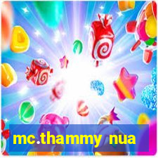 mc.thammy nua