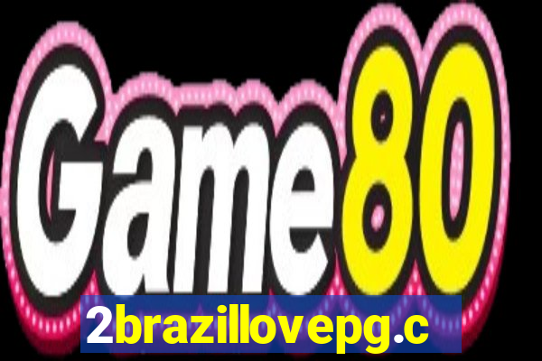 2brazillovepg.com