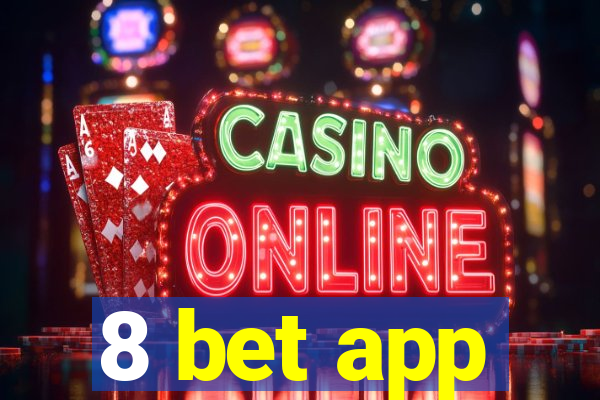 8 bet app