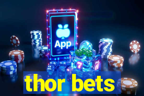 thor bets