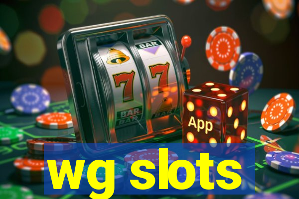 wg slots