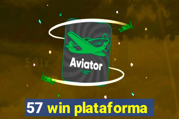 57 win plataforma