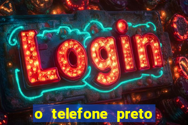 o telefone preto torrent magnet