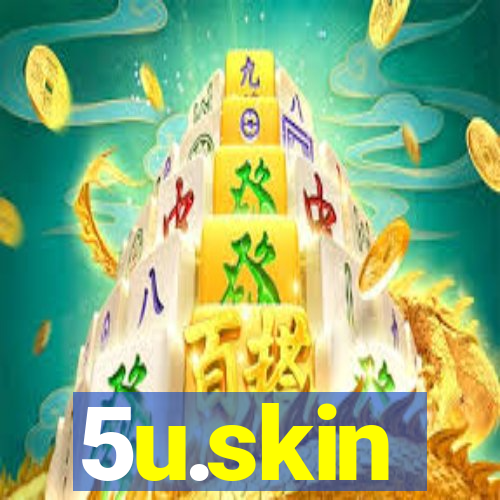 5u.skin