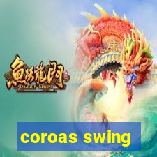 coroas swing