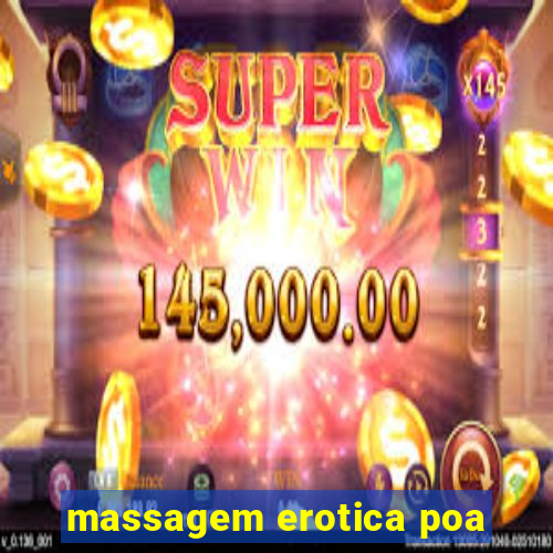 massagem erotica poa