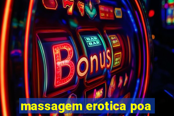 massagem erotica poa