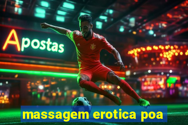 massagem erotica poa