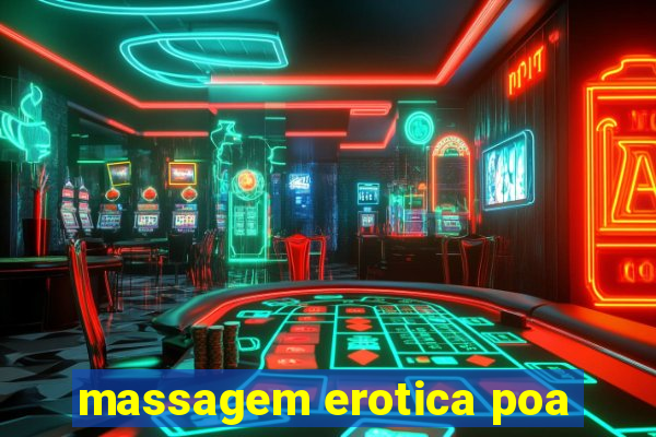 massagem erotica poa