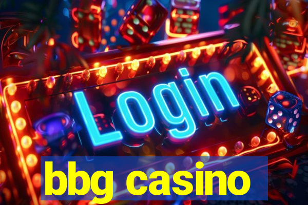 bbg casino