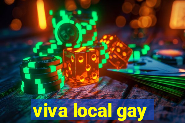 viva local gay