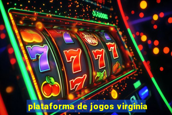 plataforma de jogos virginia