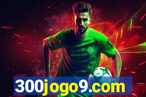 300jogo9.com