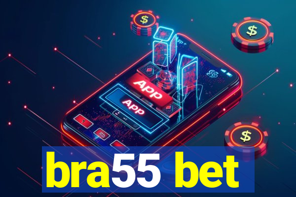 bra55 bet