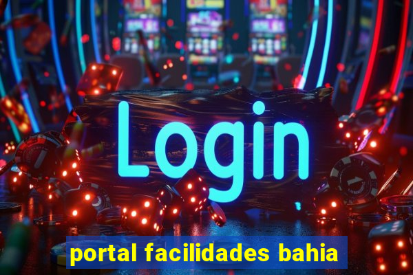 portal facilidades bahia