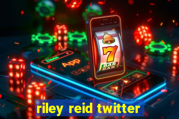 riley reid twitter