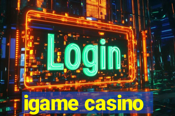 igame casino