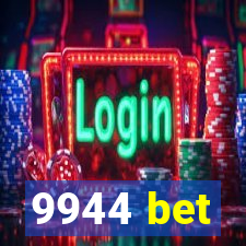 9944 bet