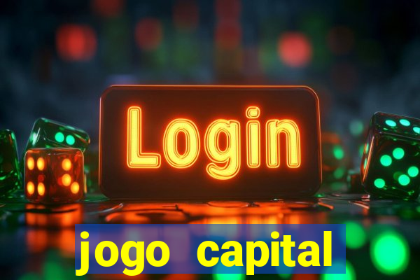 jogo capital download mobile