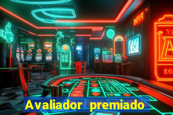 Avaliador premiado reclame aqui