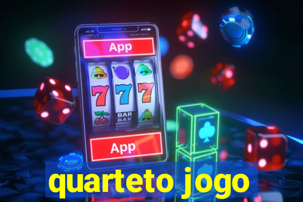 quarteto jogo