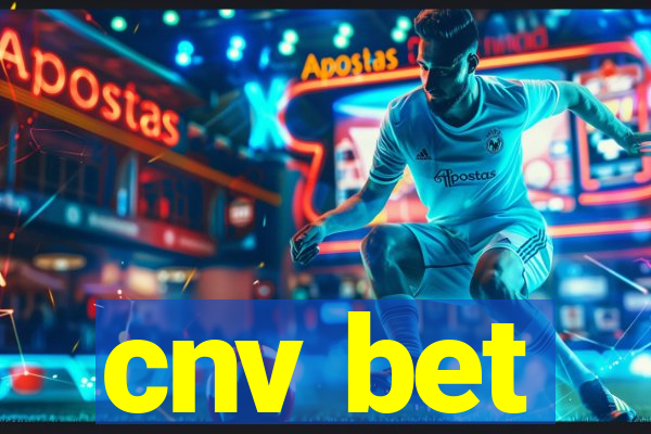 cnv bet